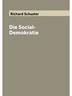 Die Social-Demokratie