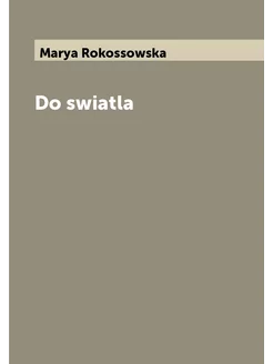 Do swiatla