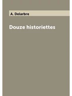 Douze historiettes