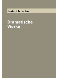 Dramatische Werke