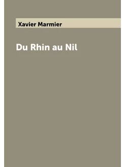 Du Rhin au Nil