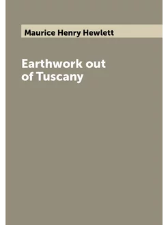 Earthwork out of Tuscany