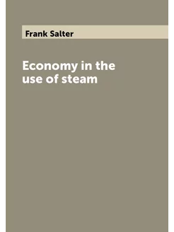 Economy in the use of steam