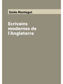 Ecrivains modernes de l'Angleterre