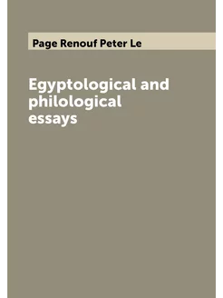 Egyptological and philological essays