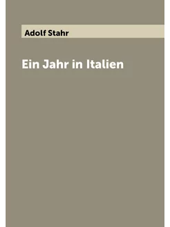 Ein Jahr in Italien