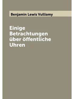 Einige Betrachtungen über öffentliche Uhren