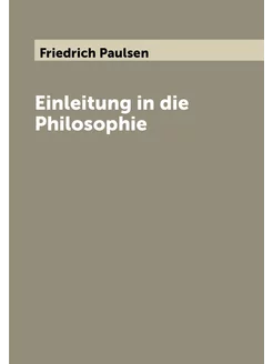 Einleitung in die Philosophie