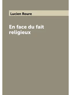 En face du fait religieux