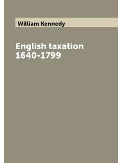 English taxation 1640-1799