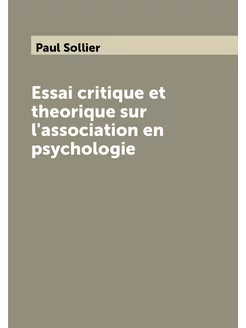 Essai critique et theorique sur l'association en psy