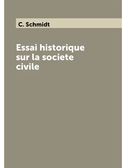 Essai historique sur la societe civile