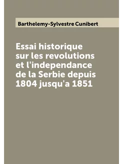 Essai historique sur les revolutions et l'independan