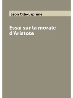 Essai sur la morale d'Aristote