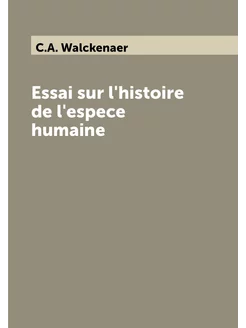 Essai sur l'histoire de l'espece humaine