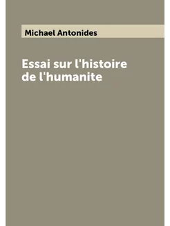 Essai sur l'histoire de l'humanite