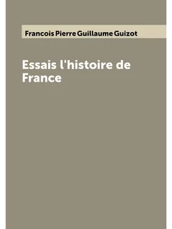 Essais l'histoire de France