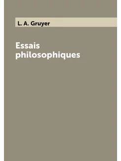 Essais philosophiques