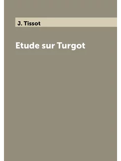 Etude sur Turgot