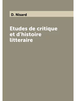 Etudes de critique et d'histoire litteraire