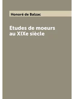 Études de moeurs au XIXe siècle