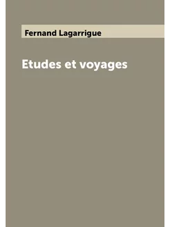 Etudes et voyages