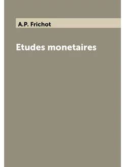 Etudes monetaires