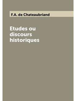 Etudes ou discours historiques