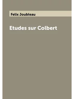 Etudes sur Colbert