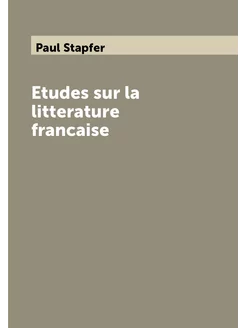 Etudes sur la litterature francaise