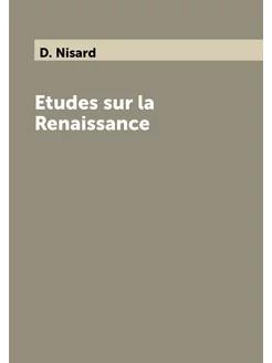 Etudes sur la Renaissance