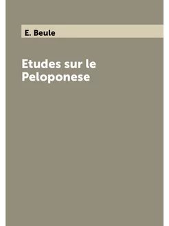 Etudes sur le Peloponese