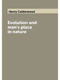 Evolution and man's place in nature