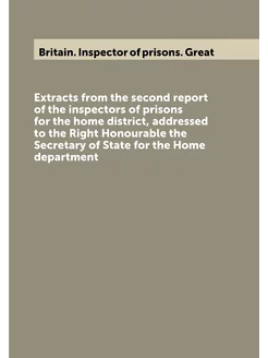 Extracts from the second report of the inspectors of