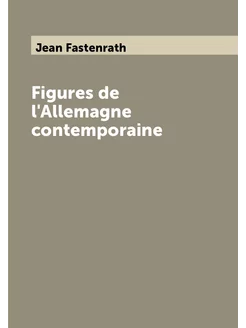 Figures de l'Allemagne contemporaine