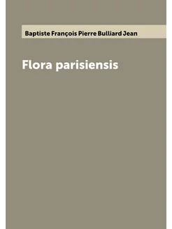 Flora parisiensis