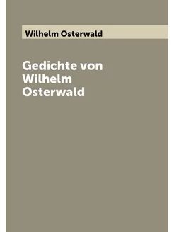 Gedichte von Wilhelm Osterwald