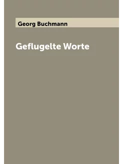 Geflugelte Worte