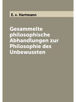 Gesammelte philosophische Abhandlungen zur Philosoph