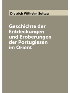 Geschichte der Entdeckungen und Eroberungen der Port