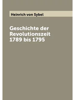 Geschichte der Revolutionszeit 1789 bis 1795