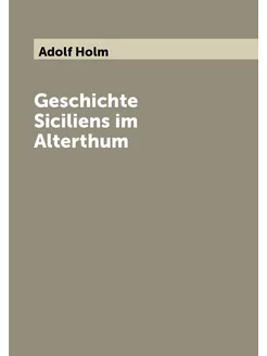 Geschichte Siciliens im Alterthum