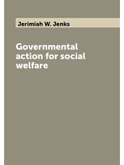 Governmental action for social welfare