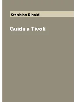 Guida a Tivoli