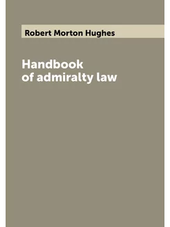 Handbook of admiralty law