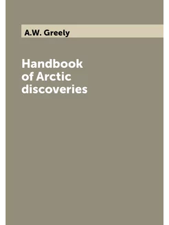 Handbook of Arctic discoveries