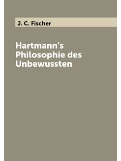 Hartmann's Philosophie des Unbewussten