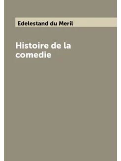 Histoire de la comedie