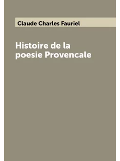 Histoire de la poesie Provencale