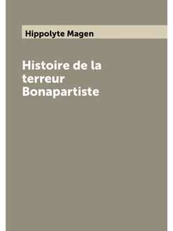 Histoire de la terreur Bonapartiste